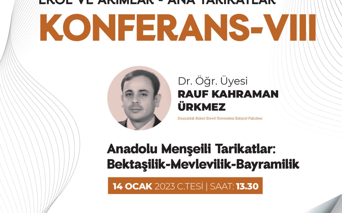 Anadolu Menşeili Tarikatlar: Bektaşilik-Mevlevilik-Bayramilik