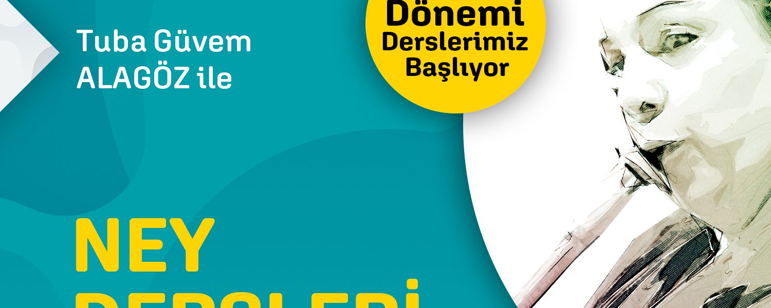 Yaz Dönemi Ney Dersleri
